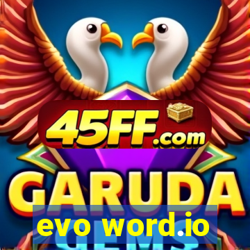 evo word.io